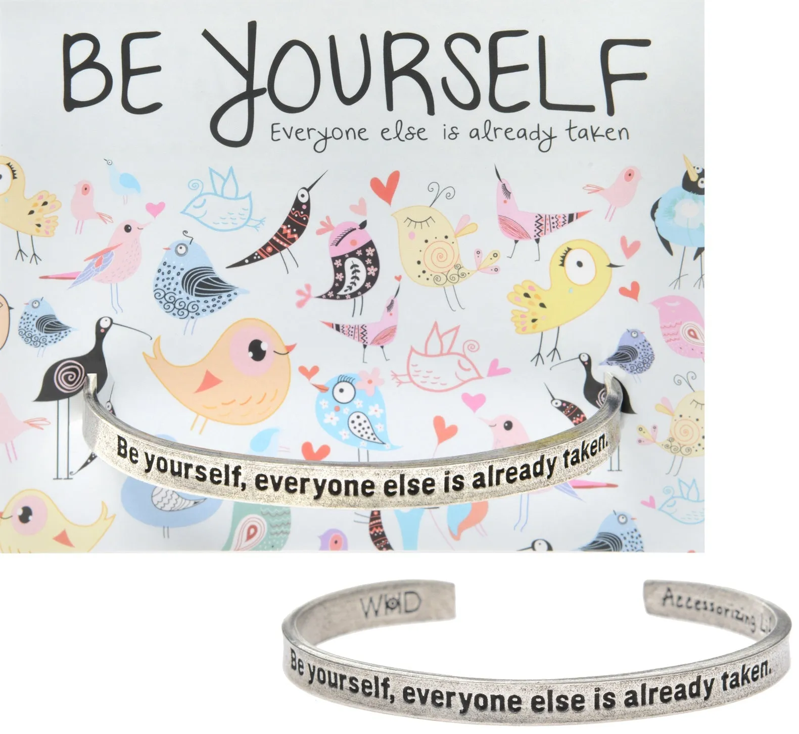 Be Yourself, Everyone Else is Already Taken Quotable Cuff Bracelet