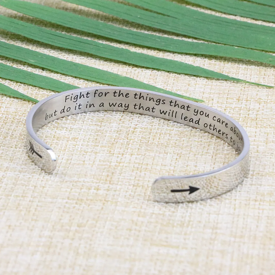 Fight for the Things that You Care about Cuff Bracelets for Women
