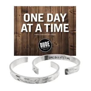 One Day at a Time DUDE Cuff Bracelet | DUDE Collection